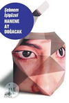 Hanene Ay Doğacak / The Future Looks Bright 